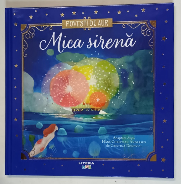 POVESTI DE AUR , MICA SIRENA , adaptare dupa HANS CHRISTIAN ANDERSEN , 2025