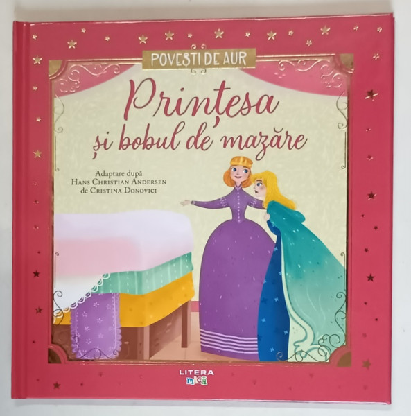 POVESTI DE AUR , PRINTESA SI BOBUL DE MAZARE , adaptare dupa HANS CHRISTIAN ANDERSEN , 2025