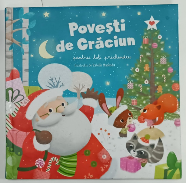 POVESTI DE CRACIUN PENTRU TOTI PRICHINDEII , ilustratii de ESTELLE MADEDDU , 2019