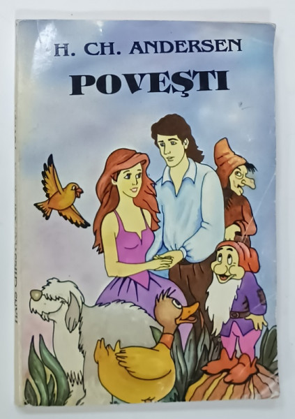 POVESTI de HANS CHRISTIAN ANDERSEN , ILUSTRATII de GEORGE CRISTEA , 1995  PREZINTA URME DE INDOIRE SI DE UZURA