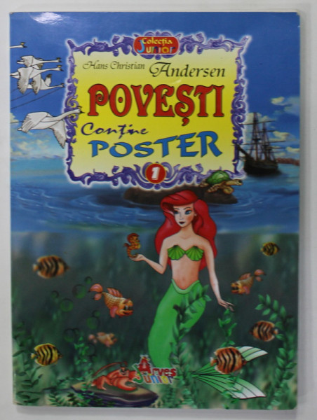 POVESTI de H.C. ANDERSEN , ANII '2000 , COPERTA BROSATA , LIPSA POSTER *