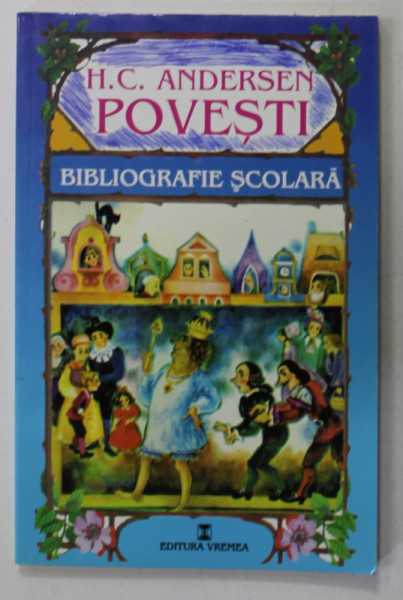 POVESTI de H.C. ANDERSEN , BIBLIOGRAFIE SCOLARA , 2001