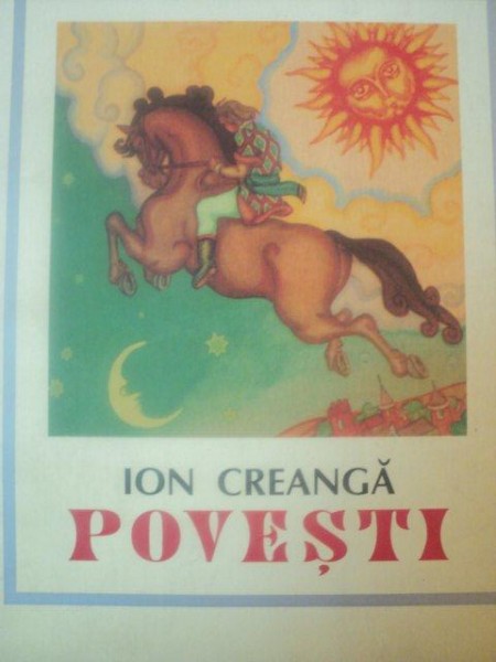 POVESTI de ION CREANGA , CU ILUSTRATII de TH. KIRIAKOFF ,  2007 DUPA EDITIA DIN 1940