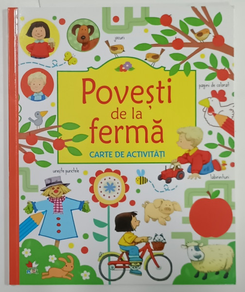 POVESTI DE LA FERMA , CARTE DE ACTIVITATI de REBECCA GILPIN , ilustratii de STEPHEN CARTWRIGHT , 2018