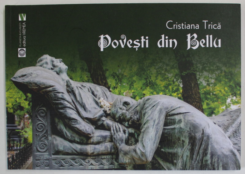 POVESTI DIN BELLU de CRISTIANA TRICA , 2022