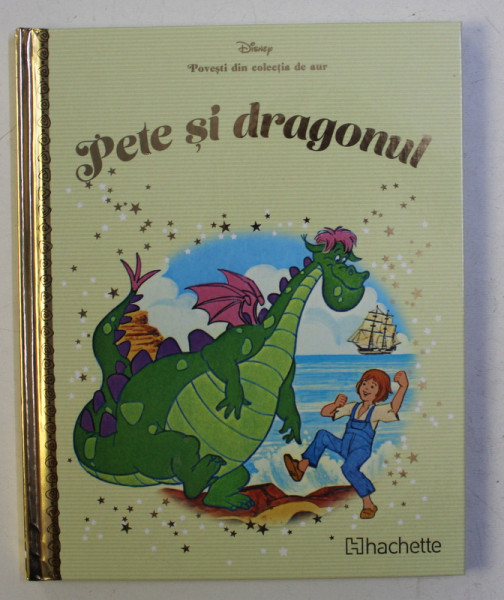 POVESTI DIN COLECTIA DE AUR  , VOLUMUL 56 - PETE SI DRAGONUL , SERIA DISNEY , 2018