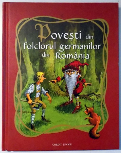 POVESTI DIN FOLCLORUL GERMANILOR DIN ROMANIA de ROLAND SCHENN, ILUSTRATII de WALTER RIESS , 2014