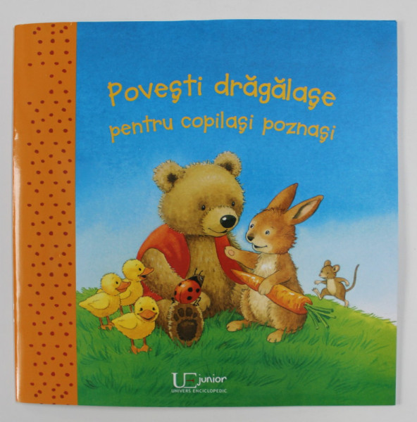 POVESTI DRAGALASE PENTRU COPILASI POZNASI , text de SABINE CUNO , ilustratii de MARLIS SCHARFF - KNIEMEYER si DOROTHEA ACKROYD , 2018