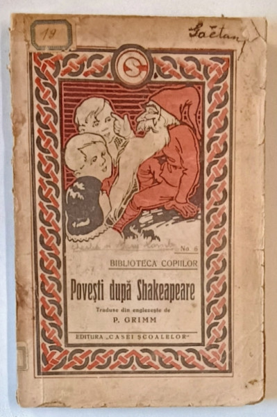POVESTI DUPA SHAKESPEARE , traduse de P. GRIMM  , BIBLIOTECA COPIILOR , No. 6 , 1924