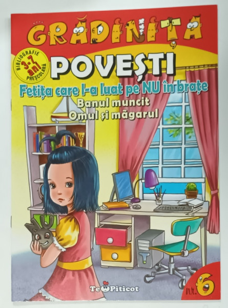 POVESTI : FETITA CARE L -A LUAT PE NU IN BRATE / BANUL MUNCIT / OMUL SI MAGARUL , ilustratii de CATALIN NEDELCU , 2018