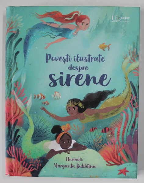 POVESTI ILUSTRATE DESPRE SIRENE , ilustratii de MARGARITA KUKHTINA , 2022 *MICI DEFECTE COTOR