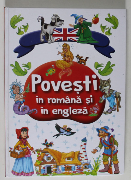 POVESTI IN ROMANA SI LIMBA ENGLEZA , 2022 *EDITIE CARTONATA