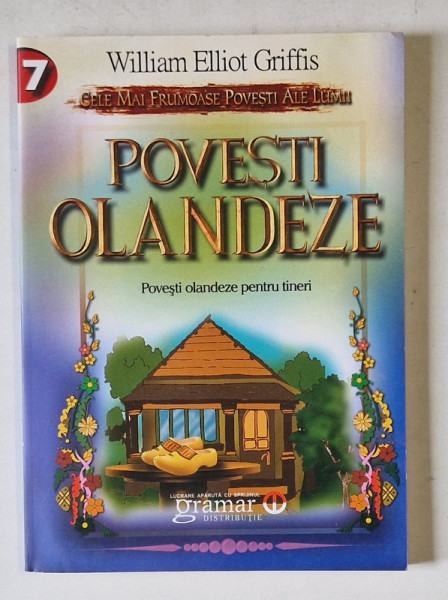 POVESTI OLANDEZE PENTRU TINERI dE WILLIAM ELLIOT GRIFFIS , 2017