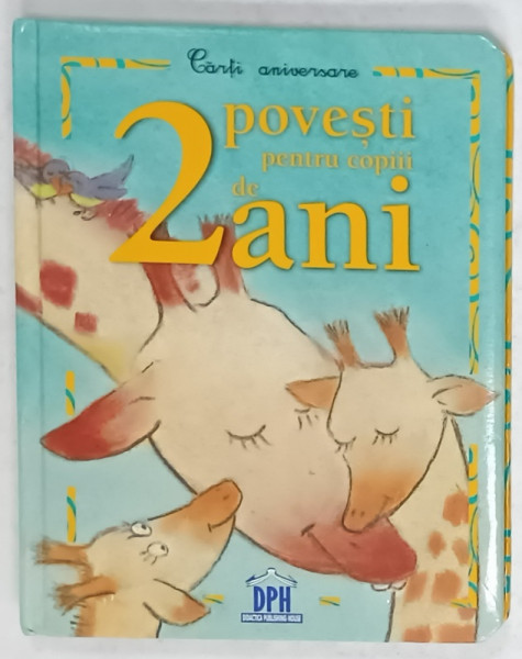 POVESTI PENTRU COPIII DE 2 ANI , 2017