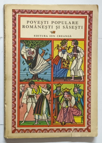 POVESTI POPULARE ROMANESTI SI SASESTI, 1975, ILUSTRATII DE VAL MUNTEANU