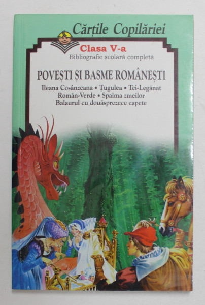 POVESTI SI BASME ROMANESTI , CLASA V -A , selectia textelor DOINA MARIN  , ANII '90