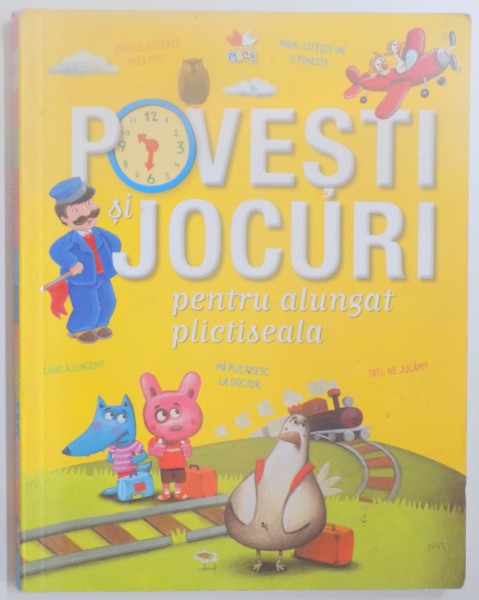 POVESTI SI JOCURI PENTRU ALUNGAT PLICTISEALA , ILUSTRATII de MELANIE GRANDGIRARD  2012