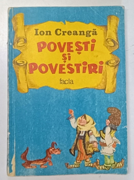 POVESTI SI POVESTIRI de ION CREANGA , 1990