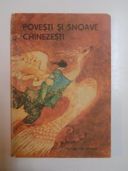 POVESTI SI SNOAVE CHINEZESTI , ILUSTRATII de ANGI PETRESCU - TIPARESCU , 1987 *PREZINTA HALOURI DE APA