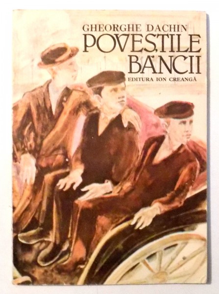 POVESTILE BANCII de GHEORGHE DACHIN , 1987