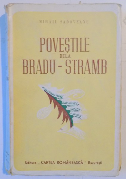POVESTILE DE LA BRADU-STRAMB de MIHAIL SADOVEANU