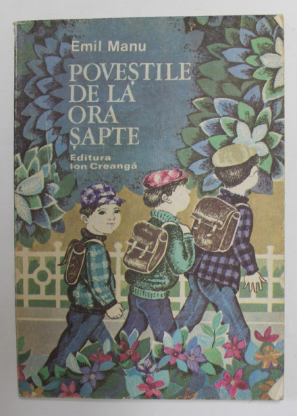 POVESTILE DE LA ORA SAPTE de EMIL MANU , ilustratii de MARIA CONSTANTIN , 1983
