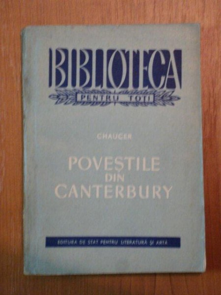 POVESTILE DIN CANTERBURY de GEOFFREY CHAUCER , 1958