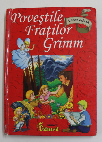 POVESTILE FRATILOR GRIMM de FRATII GRIMM , 2008 * COTOR LIPIT CU SCOTCH