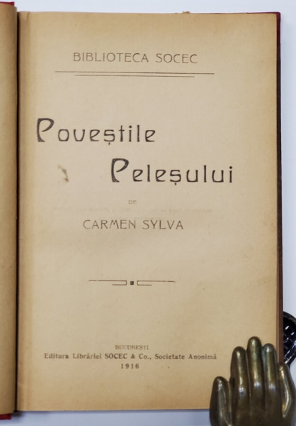 POVESTILE PELESULUI de CARMEN SYLVA - BUCURESTI, 1916