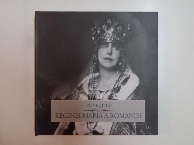POVESTILE REGINEI MARIA A ROMANIEI , 20011