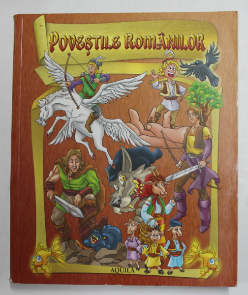 POVESTILE ROMANILOR , ilustrator DAN NEGRUT , 2014