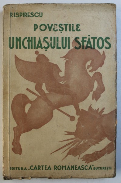 POVESTILE UNCHIASULUI SFATOS de P . ISPIRESCU , desene de PECURARIU , 1942