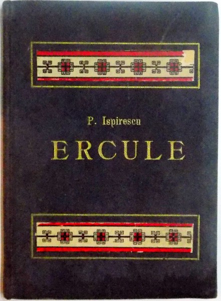 POVESTILE UNCHIASULUI SFATOS ERCULE - DIN ISTORIA GRECILOR -  de PETRE ISPIRESCU , 1912
