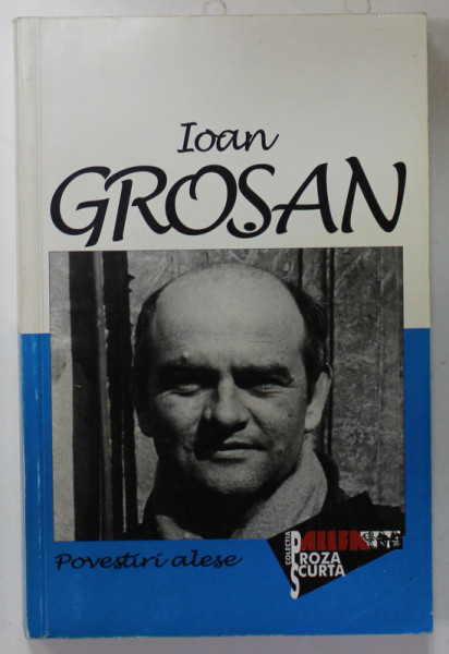 POVESTIRI ALESE de IOAN GROSAN , 1999