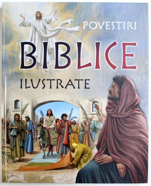 POVESTIRI BIBLICE ILUSTRATE de ROXANA TRUTA , 2009