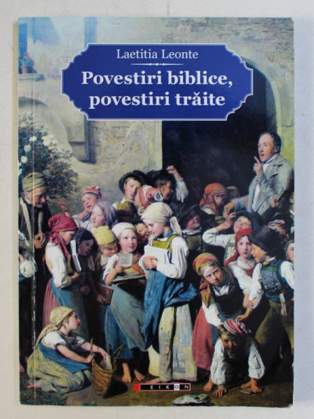 POVESTIRI BIBLICE , POVESTIRI TRAITE de LAETITIA LEONTE , 2015