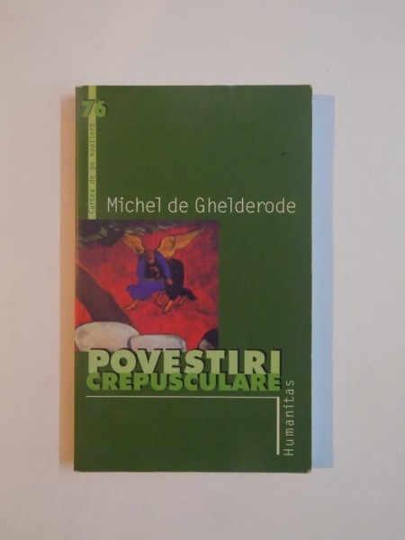 POVESTIRI CREPUSCULARE de MICHEL DE GHELDERODE , 2004