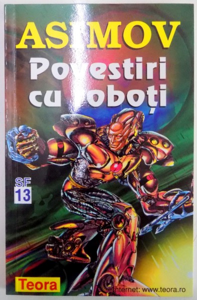 POVESTIRI CU ROBOTI de ISAAC ASIMOV , 1999