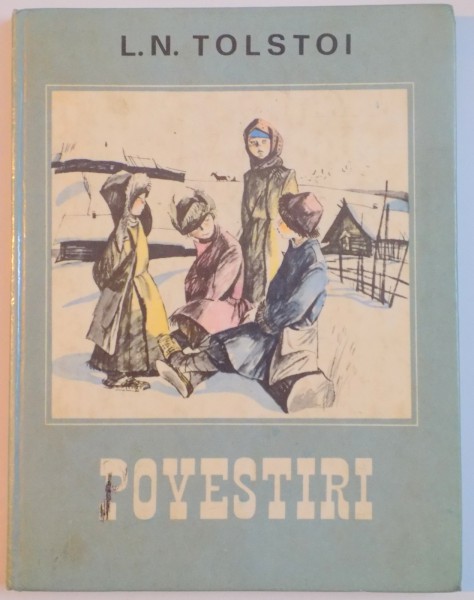 POVESTIRI de L. N. TOLSTOI , 1985