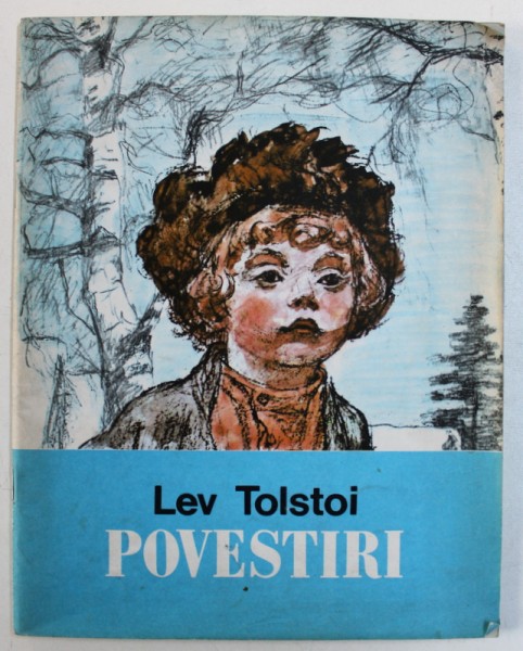 POVESTIRI de LEV TOLSTOI , ilustratii de ALEXEI PAHOMOV , 1988