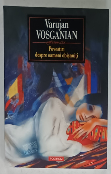 POVESTIRI DESPRE OAMENI OBISNUITI de VARUJAN VOSGANIAN , 2022