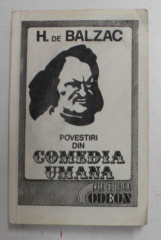 POVESTIRI DIN COMEDIA UMANA de H. DE BALZAC , 1991