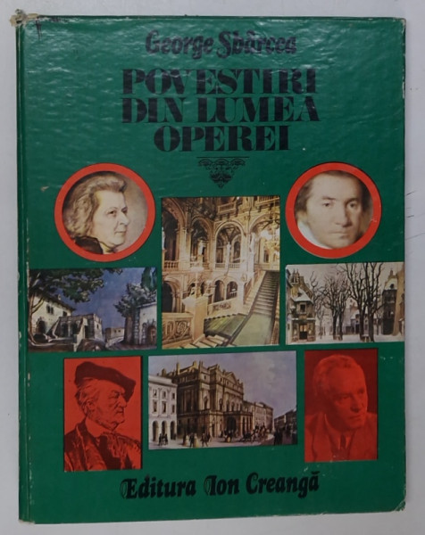 POVESTIRI DIN LUMEA OPEREI de GEORGE SBARCEA , 1979