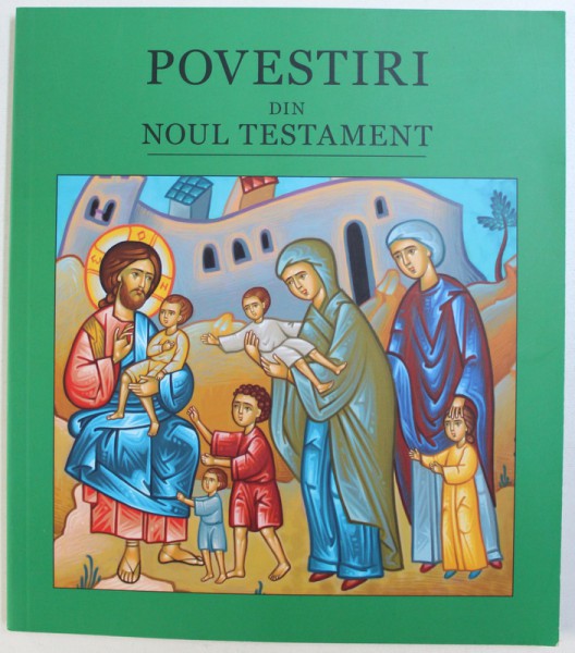 POVESTIRI DIN NOUL TESTAMENT , 2014