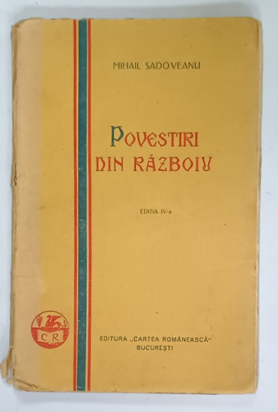 POVESTIRI DIN RAZBOIU de MIHAIL SADOVEANU , 1929, COPERTA ORIGINALA BROSATA