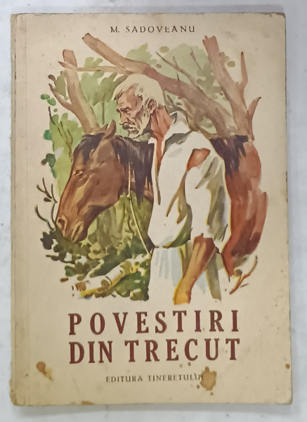 POVESTIRI DIN TRECUT de MIHAIL SADOVEANU , 1950