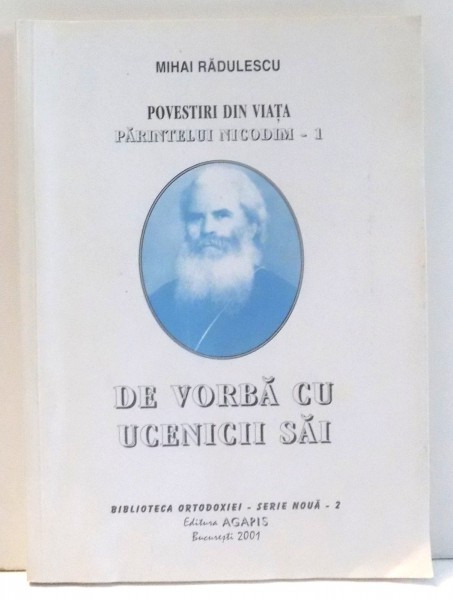 POVESTIRI DIN VIATA PARINTELUI NICODIM -1 de MIHAI RADULESCU , 2001