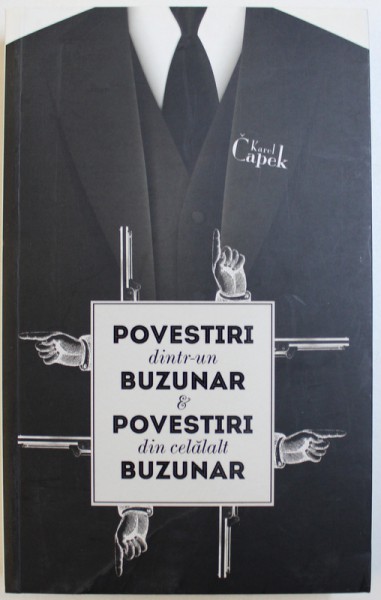 POVESTIRI DINTR- UN BUZUNAR &amp; POVESTIRI DIN CELALALT BUZUNAR  de KAREL CAPEK , 2013