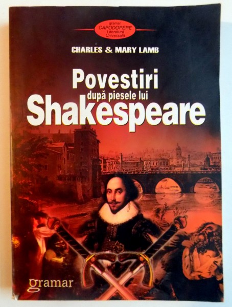 POVESTIRI DUPA PIESELE LUI SHAKESPEARE de CHARLES & MARY LAMB , 2008