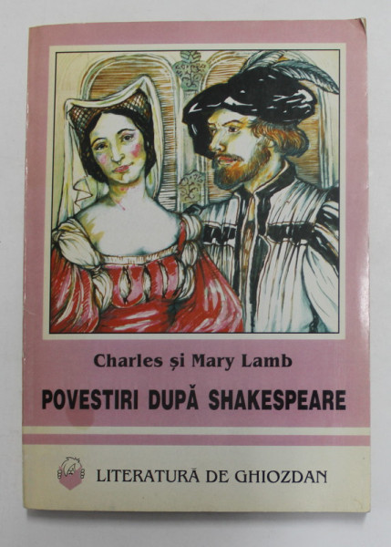 POVESTIRI DUPA SHAKESPEARE de CHARLES si MARY LAMB , 1996